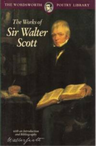 by Walter Scott (author) - The Works of Sir Walter Scott