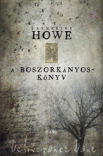 Katherine Howe - A boszorknyosknyv