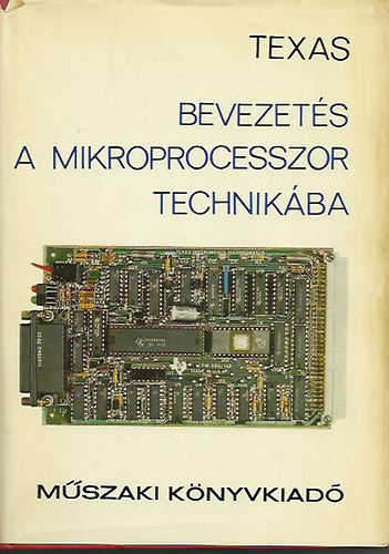 Texas Instruments - Bevezetés a mikroprocesszor technikába