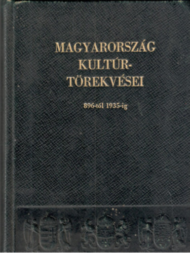 Dr. Nkm Lajos - Magyarorszg kultrtrekvsei 896-tl 1935-ig