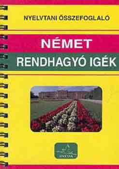 Infoa Nova Kiad - Nyelvtani sszefoglal. Nmet rendhagy igk