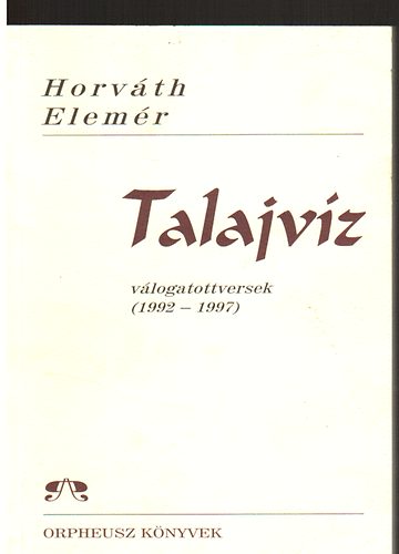 Horv�th Elem�r - Talajv�z