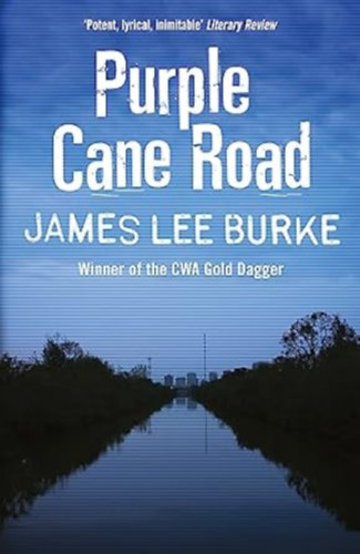 James Lee Burke - Purple Cane Road