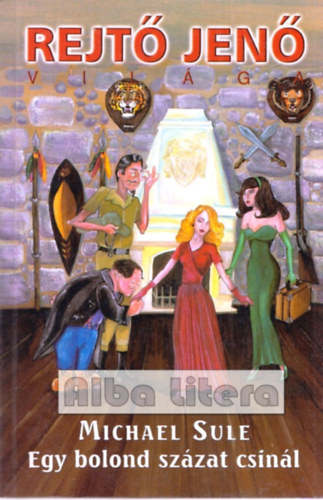 Michael Sule - Egy bolond százat csinál