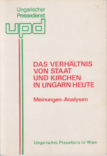 Das Verhaltnis von staat und kirchen in ungarn heute