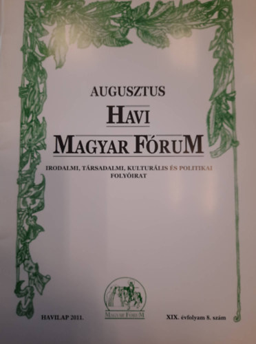 Havi Magyar fórum 2011 Augusztus