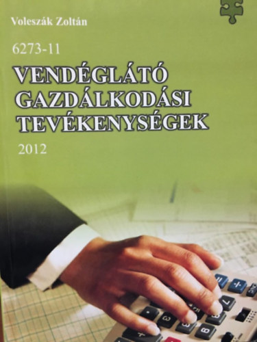 Voleszk Zoltn - Vendglt gazdlkodsi tevkenysgek 2012