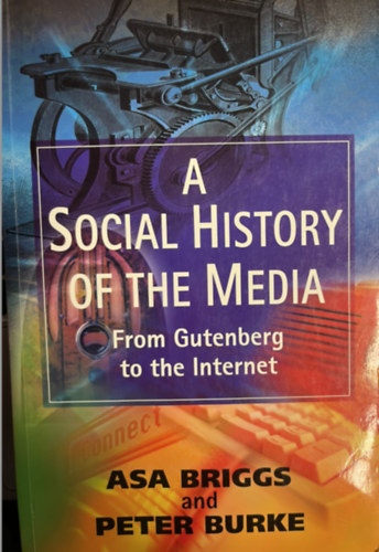 Peter Burke Asa Briggs - A Social History of The Media