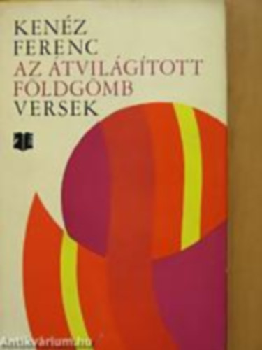 Kenéz Ferenc - Az átvilágított földgömb