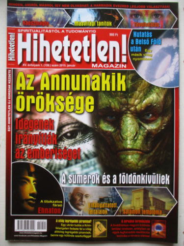 Sz�cs R�bert  (f�szerk.) - Hihetetlen! magazin 2015 janu�r XV. �vf. 1. sz�m