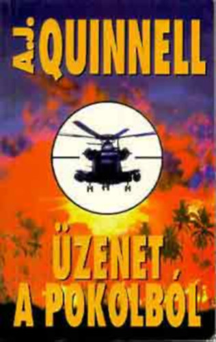 A. J. Quinnell - Üzenet a pokolból
