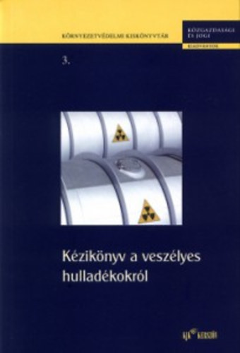 KJK-Kerszv - Kziknyv a veszlyes hulladkokrl