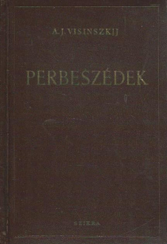 A. J. Visinszkij - Perbeszdek