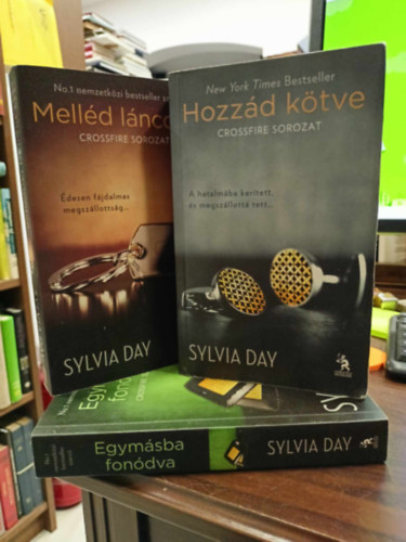 Sylvia Day - Crossfire 1-3. Hozz�d k�tve+Mell�d l�ncolva+Egym�sba fon�dva