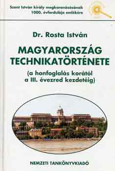 Dr. Rosta Istvn - Magyarorszg technikatrtnete