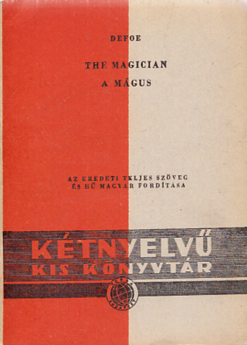 Daniel Defoe - The Magician-A m�gus (K�tnyelv� kis k�nyvt�r)