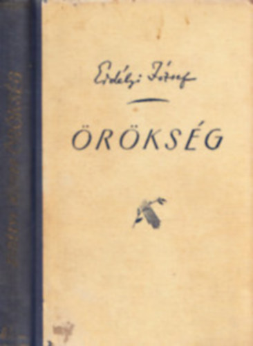 Erdélyi József - Örökség (I. kiadás)