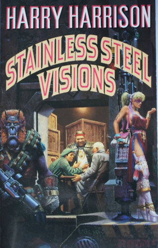Harry Harrison - Stainless Steel Visions