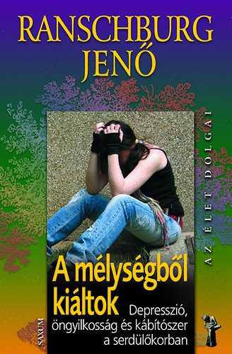 Dr. Ranschburg Jenő - A mélységből kiáltok