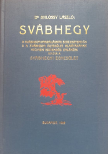 Siklssy Lszl Dr. - Svbhegy (reprint)