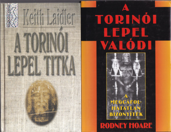 Rodney Hoare Keith Laider - 2 db. kereszt�nys�g (A torin�i lepel titka + A torin�i lepel val�di)