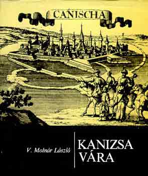 V. Molnr Lszl - Kanizsa vra