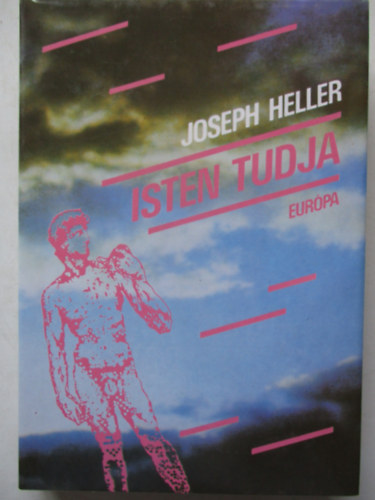 Joseph Heller - Isten tudja