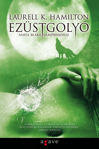 Laurell K. Hamilton - Ezüstgolyó - Anita Blake, vámpírvadász