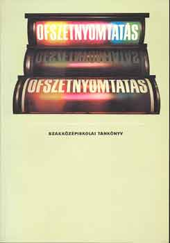 Péter György; Szilágyi Tamás - Ofszetnyomtatás