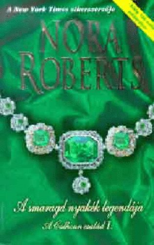 Nora Roberts - A smaragd nyakék legendája