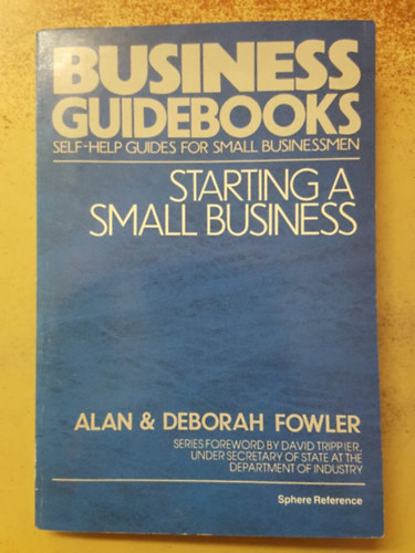 Alan & Deborah Fowler - Business Guidebooks Starting a Small Business
