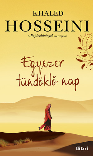 Khaled Hosseini - Egyezer t�nd�kl� nap