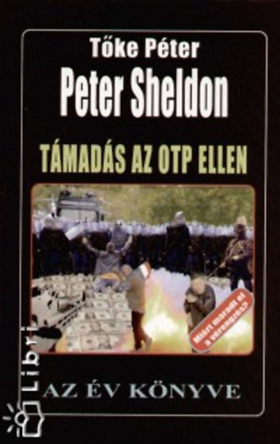 Peter Sheldon - Támadás az OTP ellen