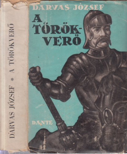 Darvas József - A törökverő (Hunyadi János) 1. kiadás