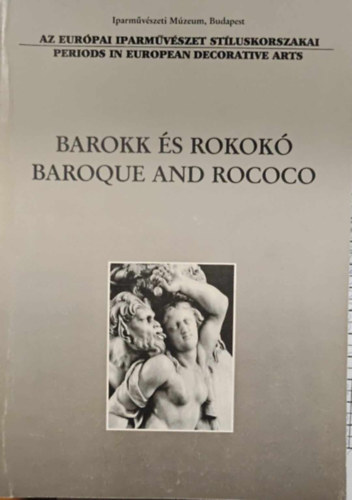 Barokk s rokok / Baroque and Rococo I-II