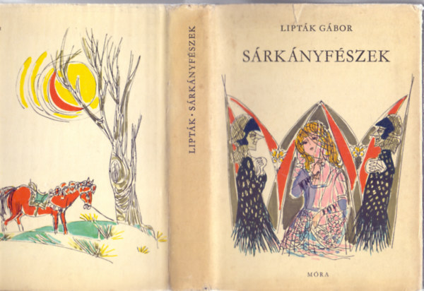 Lipt�k G�bor - S�rk�nyf�szek - Reg�k, mond�k, t�rt�netek �szak-Magyarorsz�gb�l (els� kiad�s)