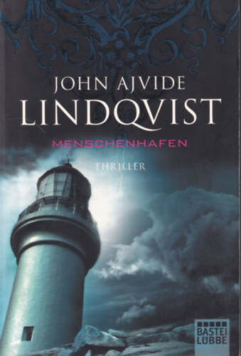 John Ajvide Lindqvist - Menschenhafen