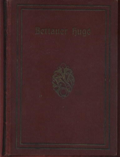 Bettauer - A vil�g leggazdagabb embere