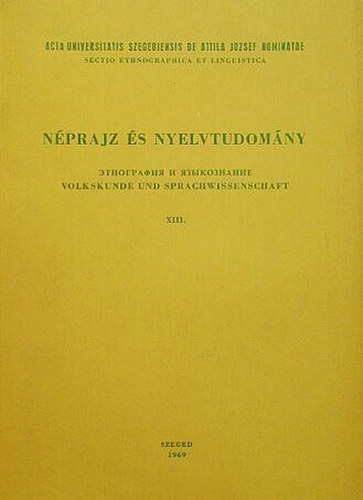 Hajd Pter  Ferenczi Imre (szerk.), Nyri Antal (szerk.) - Nprajz s nyelvtudomny XIII.