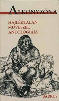 Alkonyz�na - Hajl�ktalan m�v�szek antol�gi�ja