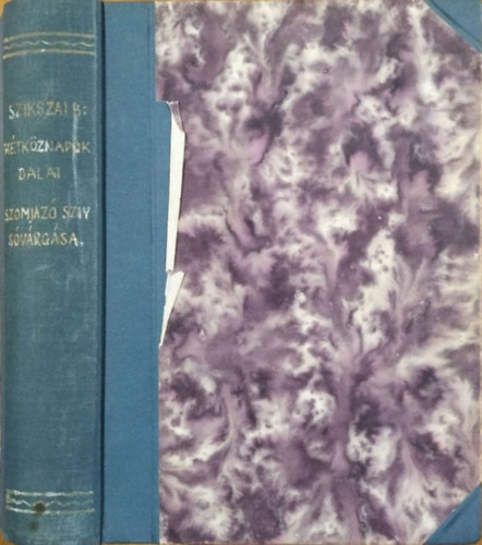 Szikszai Béni - Hétköznapok dalai + Szomjazó szív sóvárgása (egybekötve)