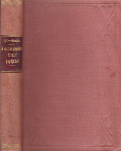 C.E. Merriman - A dollárkirályfi levelei papájához