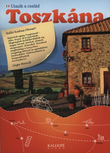 Zsiga Henrik - Toszk�na - Utazik a csal�d