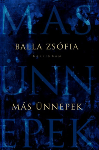 Balla Zsfia - Ms nnepek