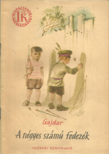 Arkagyij Gajdar - A ngyes szm fedezk