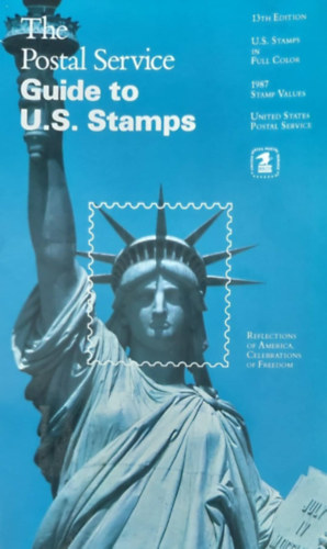 The Postal Service Guide to U.S. Stamps (Amerikai blyegek - postai szakknyv angol nyelven)