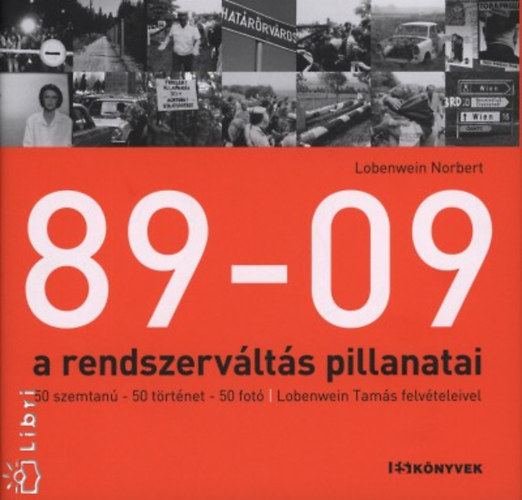 89-09  A rendszerv�lt�s pillanatai