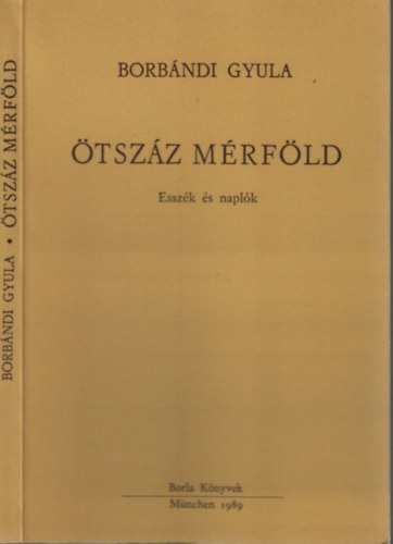 Borb�ndi Gyula - �tsz�z m�rf�ld (Essz�k �s napl�k)