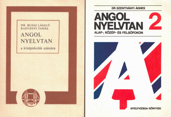 Dr. Dr. Budai Lszl, Radvnyi Tams Szentivnyi gnes - 2 db angol nyelvknyv: Angol nyelvtan 2 alap-, kzp- s felsfokon + Angol nyelvtan a kzpiskolk szmra
