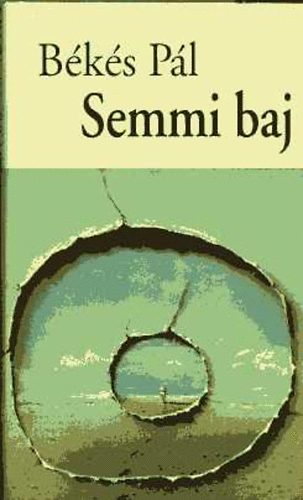 B�k�s P�l - Semmi baj